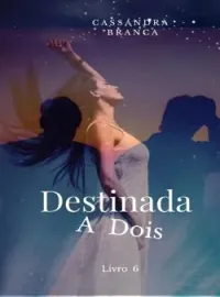 Capa do Romance Livro 6 - Destinada A Dois 
