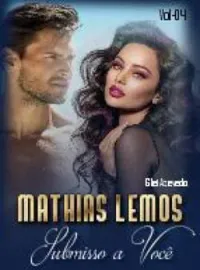 Capa do Romance Mathias Lemos " Submisso a você"