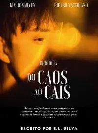 Capa do Romance Do CAOS Ao CAIS • Duologia: LIVRO UM