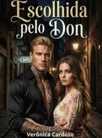 Capa do Romance Escolhida pelo Don