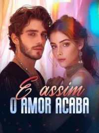 Capa do Romance E assim o amor acaba