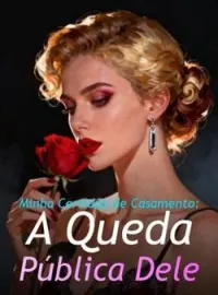 Capa do Romance Minha Certidão de Casamento: A Queda Pública Dele