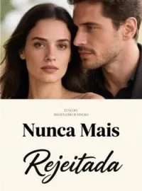 Capa do Romance Nunca Mais Rejeitada