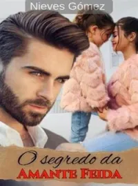 Capa do Romance O Segredo da Amante Feia