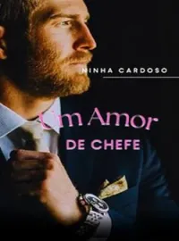 Capa do Romance Um Amor de Chefe