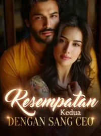 Sampul Novel Kesempatan Kedua dengan Sang CEO