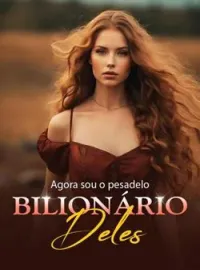 Capa do Romance Agora sou o pesadelo bilionário deles