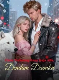 Sampul Novel Cinta Terlarang Sang Raja Alfa, Dendam Diamku