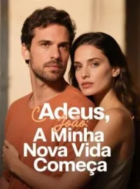 Capa do Romance Adeus, João: A Minha Nova Vida Começa