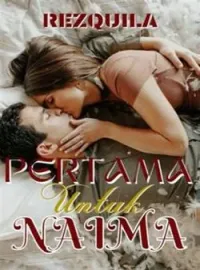 Sampul Novel PERTAMA UNTUK NAIMA