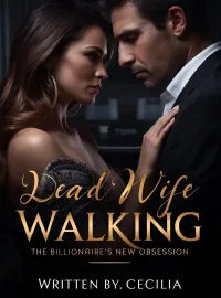 Dead Wife Walking_ The Billionaire's New Obsession Novel Cover