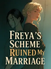 Freya's Scheme Ruined My Marriage Novel Cover
