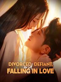 Divorced, Defiant, and Falling in Love