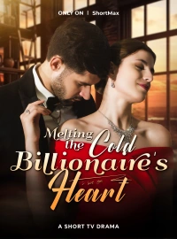 Melting the Cold Billionaire's Heart
