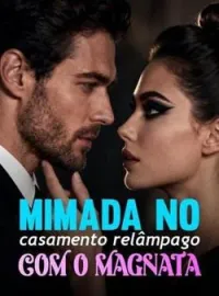 Capa do Romance Mimada no casamento relâmpago com o magnata
