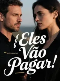Eles Vão Pagar