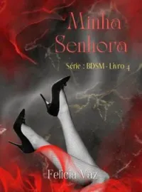 Capa do Romance Minha senhora -livro 4 da série BDSM 