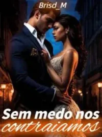 Capa do Romance Sem medo nos contraiamos