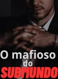 O Mafioso do Submundo