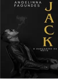 Capa do Romance JACK - O DANÇARINO DA NOITE 