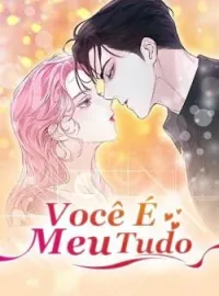 Capa do Romance Você É Meu Tudo