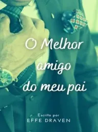 Capa do Romance O melhor amigo do meu pai