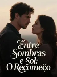 Capa do Romance Entre Sombras e Sol: O Recomeço