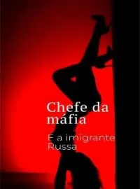Capa do Romance Chefe da máfia 