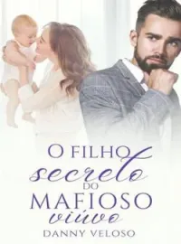Capa do Romance O filho secreto do MAFIOSO viúvo