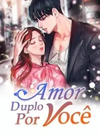 Capa do Romance Amor Duplo Por Você