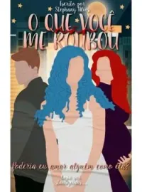 Capa do Romance O que você não me roubou