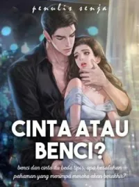 Sampul Novel CINTA ATAU BENCI