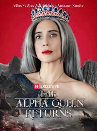 The Alpha Queen Returns