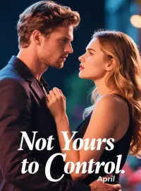 Not Yours to Control Novel Cover