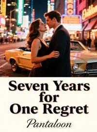 Seven Years for One Regret Novel Cover