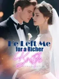 He Left Me for a Richer Bride Novel Cover