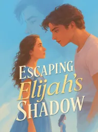 Escaping Elijah's Shadow Novel Cover