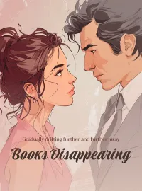 Gradually drifting further and further away, books disappearing. Novel Cover