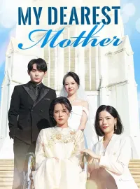 My Dearest Mother