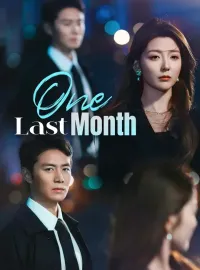 One Last Month