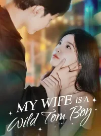 My Wife Is a Wild Tom Boy