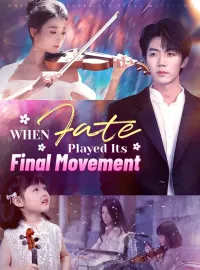 When Fate Played Its Final Movement