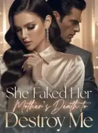 She Faked Her Mother's Death to Destroy Me Novel Cover