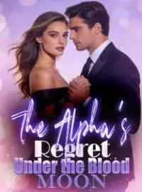 The Alpha’s Regret Under the Blood Moon Novel Cover