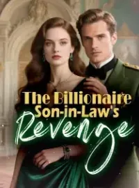 The Billionaire Son-in-Law's Revenge Novel Cover