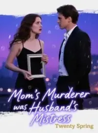 Mom's Murderer was My Husband's Mistress Novel Cover