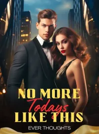 No More Todays Like This Novel Cover