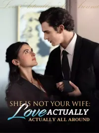 She Is Not Your Wife: Love Actually All Around