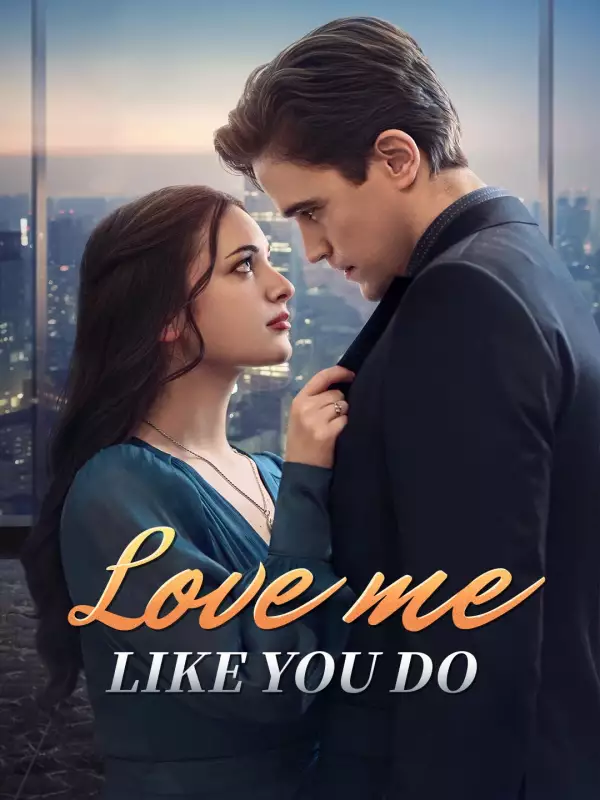 Love Me Like You Do full movie free watch online - MiniShorts