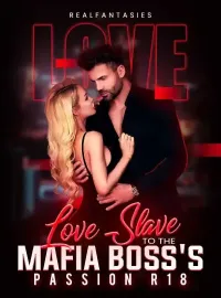 Love Slave to the Mafia Boss's Passion Novel Cover